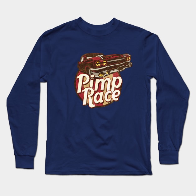 Pimp Race Long Sleeve T-Shirt by CTShirts